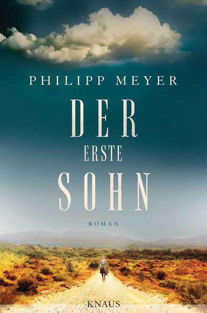 Der erste Sohn von Philipp Meyer