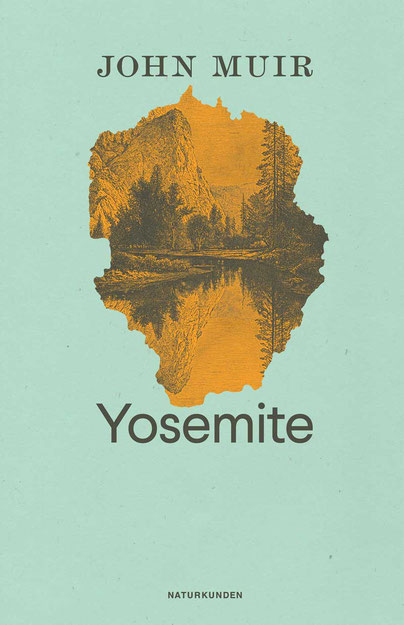 Yosemite von John Muir  Naturkunden