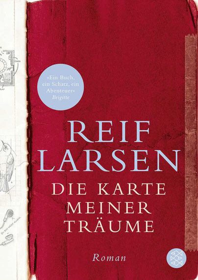„Die Karte meiner Träume“ von Reif Larsen  