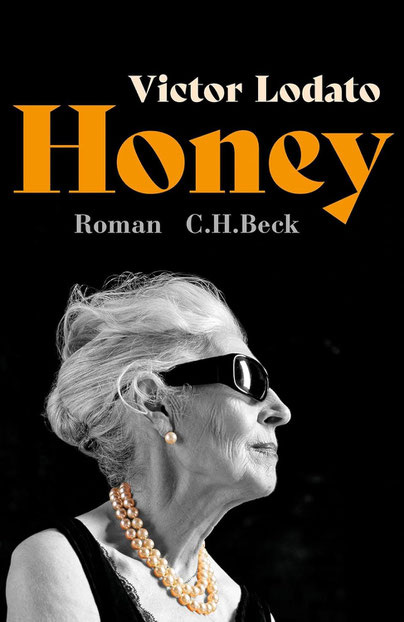"Honey" von Victor Lodato C.H. Beck Verlag