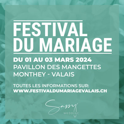 Festival du Mariage Valais - 01 au 03 Mars 2024