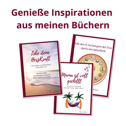 Buchcover von "Lebe deine HerzKraft", "Mama ist voll gechillt", "Mit den 13 Archetypen der Frau durch den Jahreskreis"