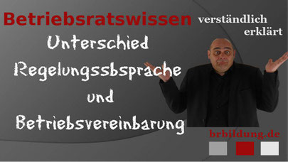 Unterschied zwischen Regelungsabrede und Betriebsvereinbarung