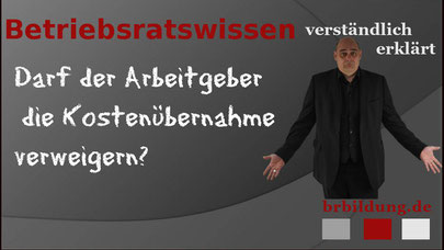 Kann der Arbeitgeber die Kostenübernahme verweigern?