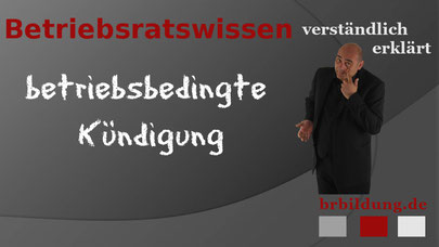 betriebsbedingte Kündigung