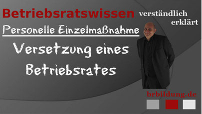 Versetzung eines Betriebsrates