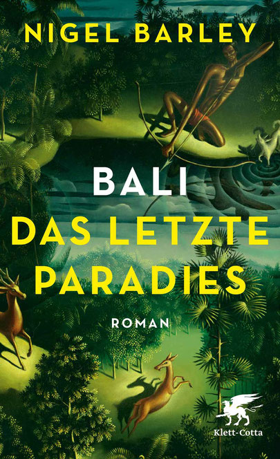 Bali - Das letzte Paradies von Nigel Barley