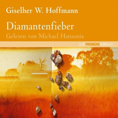 Namibia Roman Diamantenfieber von Giselher W. Hoffmann