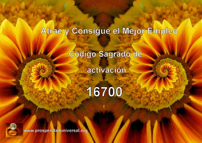 ACTIVACIÓN DEL CÓDIGO SAGRADO NUMÉRICO 16700 -AGESTA- AFIRMACIONES PODEROSAS P EJERCITACIÓN GUIADA - PARA ATRAER Y CONSEGUIR EL MEJOR TRABAJO- VIBRANDO EN LA ENERGÍA DEL SER DE LUZ - PROSPERIDAD UNIVERSAL