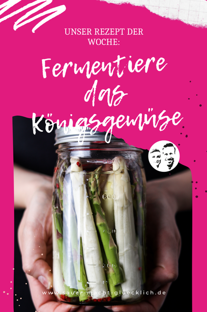 Rohen Spargel fermentieren? Geht das überhaupt?