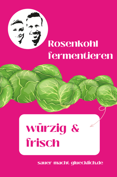 Rosenkohl fermentieren | Rosenkohl für Weihnachten