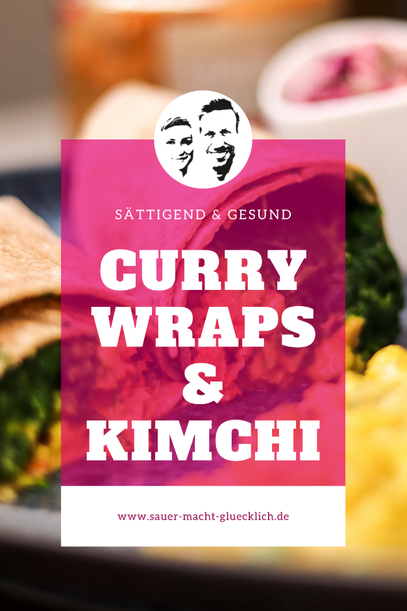 Herzhafte Curry Wraps mit Kimchi - endlich mal gesund und sättigend!