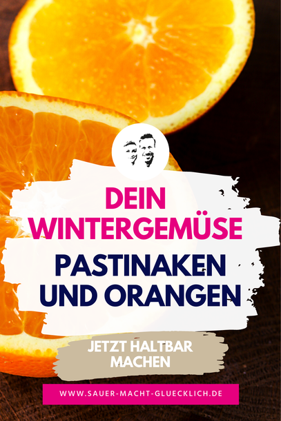 Pastinaken & Orangen fermentieren - Das fruchtige Winterferment