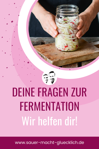 Deine Fragen zur Fermentation - Wir helfen dir!