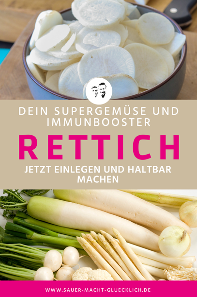 Rettich fermentieren - Probiotika für den Winter