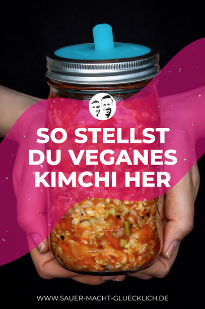 Veganes Kimchi - Schluss mit Fischsauce