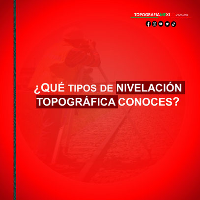 cuales son los tipos de nivelacion topografica