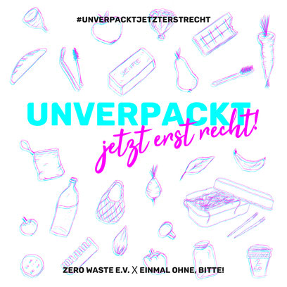 Unverpackt - Jetzt erst recht