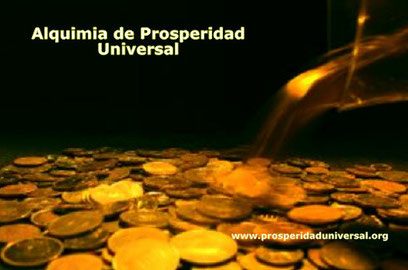 ALQUIMIA DE PROSPERIDAD UNIVERSAL- PROSPERIDAD UNIVERSAL