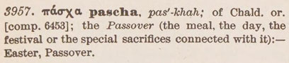 Strong-No 3957 pascha, Easter, Passover, KJV