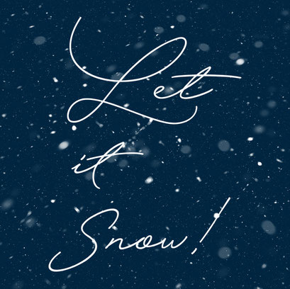 "Let it snow" wording