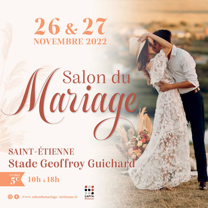 Salon du Mariage de Saint-Etienne 26 et 27 Novembre 2022