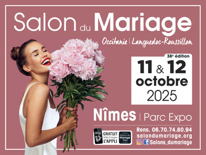 Salon du Mariage de Nîmes 11 et 12 Octobre 2025