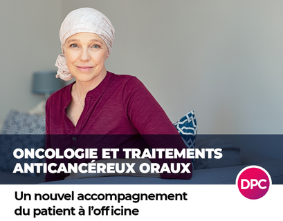 Formation - Oncologie - Chimiotherapie Orale - Traitements anticancereux