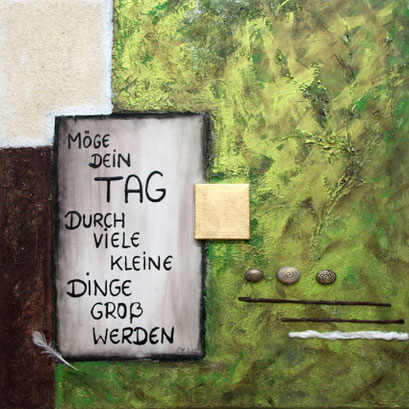 Tagesspruch  58x58 VERKAUFT