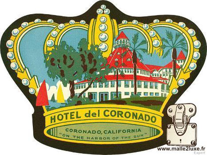 Etiquettes Hotels anciennes pour malle, valise - Hotel del coronado california on the harbor of the sun