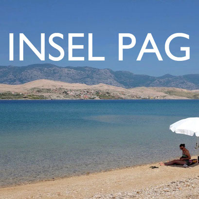 Reisebericht Kroatien Insel Pag Reiseblog