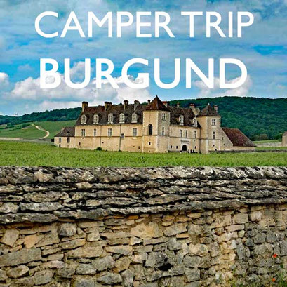 Reisebericht Burgund Camper-Tour Reiseblog Edeltrips