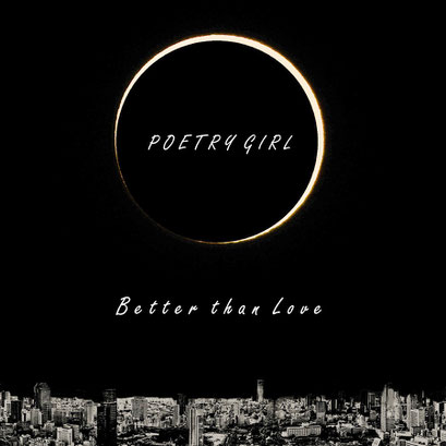 Better Than Love POETRY GIRL