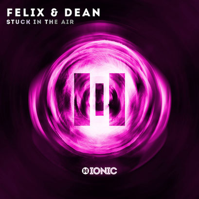 Felix&Dean - Stuck in The Air