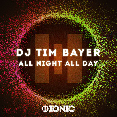 DJ Tim Bayer - All Night All Day