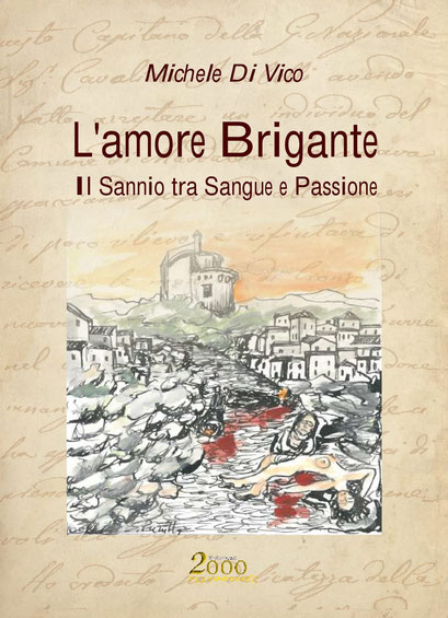 L'amore brigante, un dramma storico di Michele Di Vico