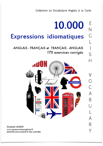 Le livre de vocabulaire anglais 10.000 Expressions anglaises et françaises