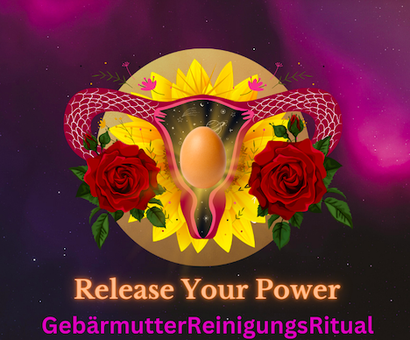 GebärmutterRitual, Melanie Döll, Arbeit mit dem Ei, Gebärmutterreinigung, 
