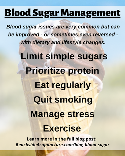 Blood Sugar Management on the Beachside blog: Limit sugars, prioritize protein, eat regularly, quit smoking, manage stress, exercise