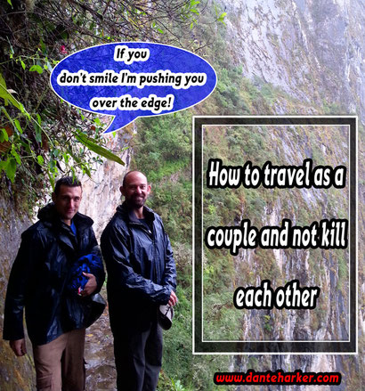 How to travel as a couple and not kill each other from Danteharker.com