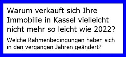 Veränderte Rahmenbedingungen beim Immobilienverkauf in Kassel