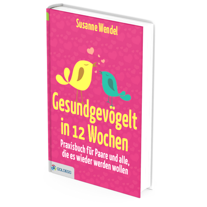 Buch von Susanne Wendel: „Gesundgevögelt in 12 Wochen“