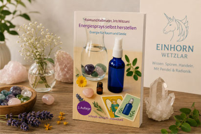 Buch „Energiesprays selbst herstellen“ von Raimund Kellmann und Iris Witzani mit Anleitungen für individuelle Energiesprays, Raumenergie und natürliche Duftmischungen.