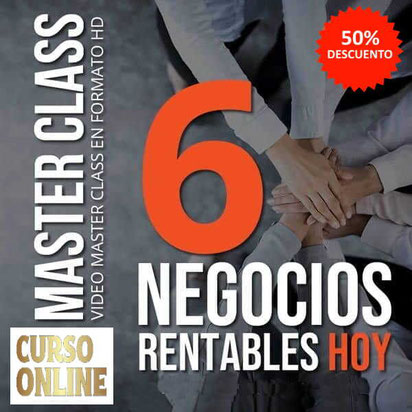 curso online 6 Negocios Rentables Hoy Con Poco Dinero