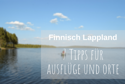 Skandinavien Urlaub Sommer Finnisch Lappland