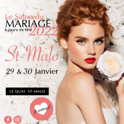 Salon du Mariage & jours de fête à Saint-Malo 29 et 30 Janvier 2022