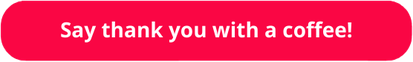 Say thank you with a coffee button