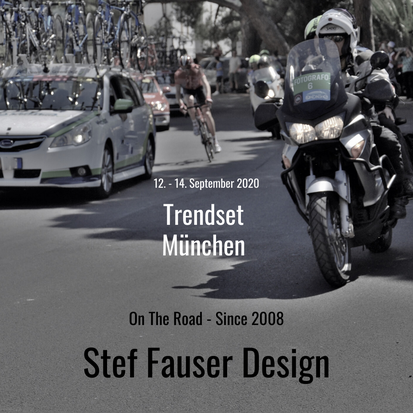 Stef Fauser: Erste Messeteilnahme 2020; Trendset München; 12. - 14. September 2020