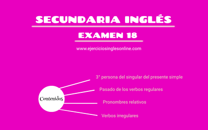 Examen 18 - Secundaria inglés