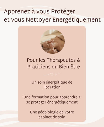 Apprenez à vous Protéger et vous Nettoyer Énergetiquement - formation de sebastien grosbois - geobiologie a tours - via energetica annuaire des therapeutes en touraine